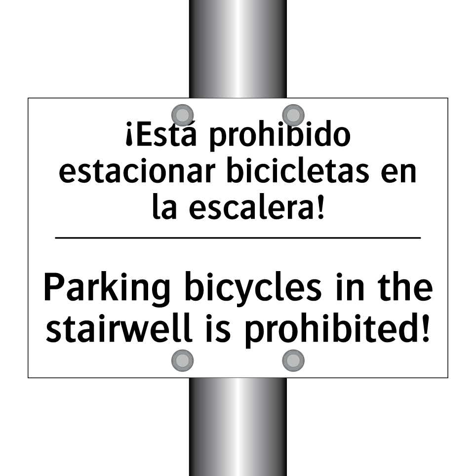 ¡Está prohibido estacionar bicicletas en la escalera! - Parking bicycles in the stairwell is prohibited!