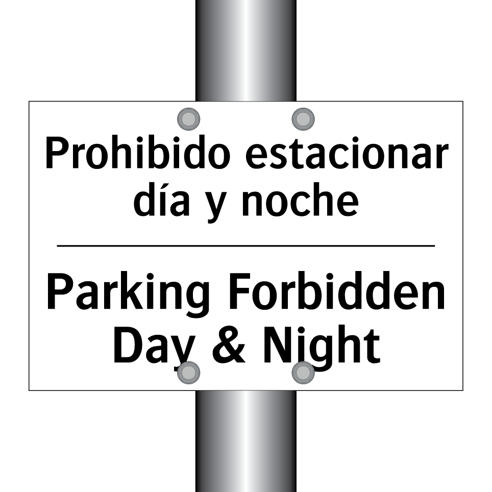 Prohibido estacionar día y noche - Parking Forbidden Day & Night