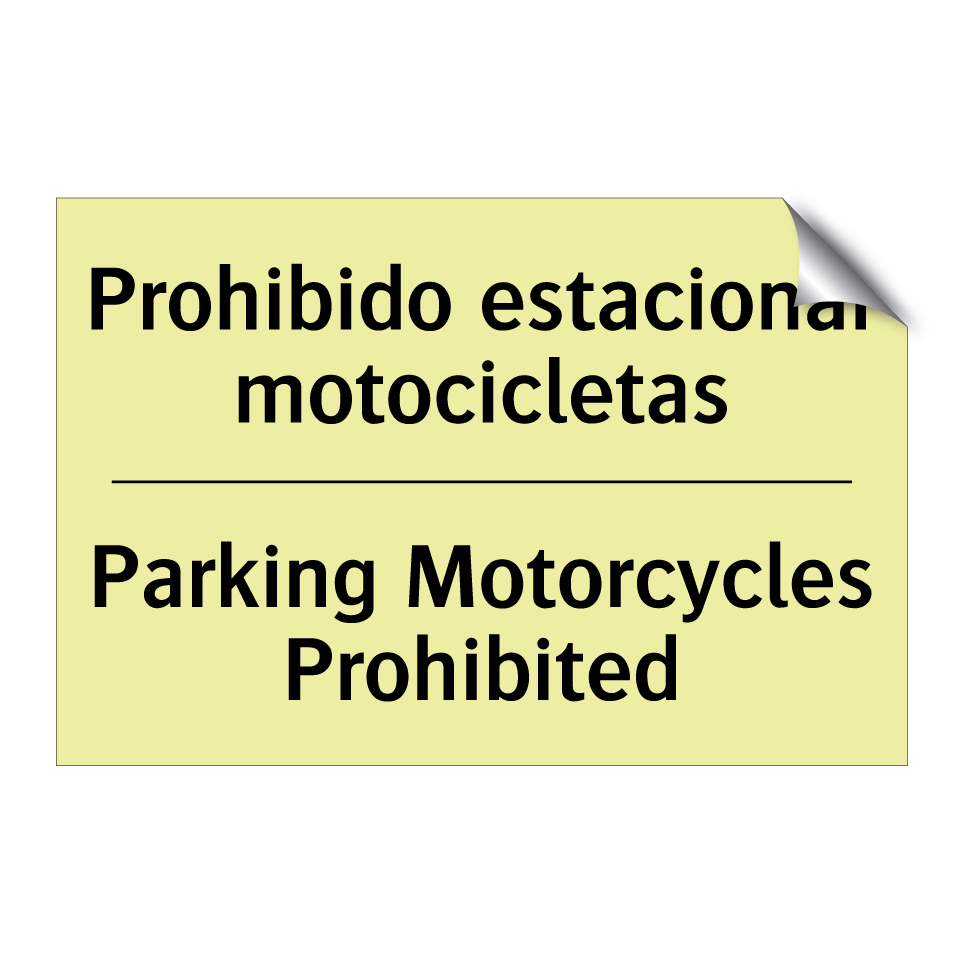 Prohibido estacionar motocicletas - Parking Motorcycles Prohibited