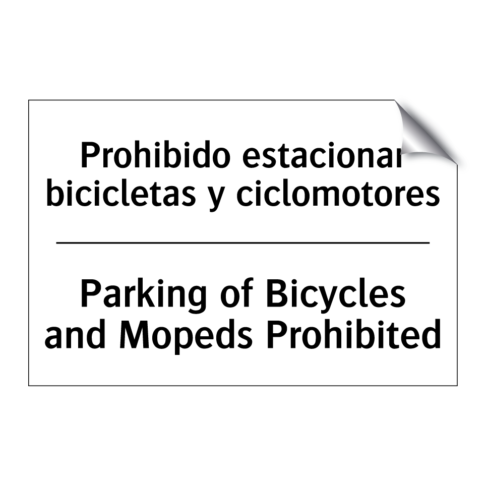 Prohibido estacionar bicicletas y ciclomotores - Parking of Bicycles and Mopeds Prohibited