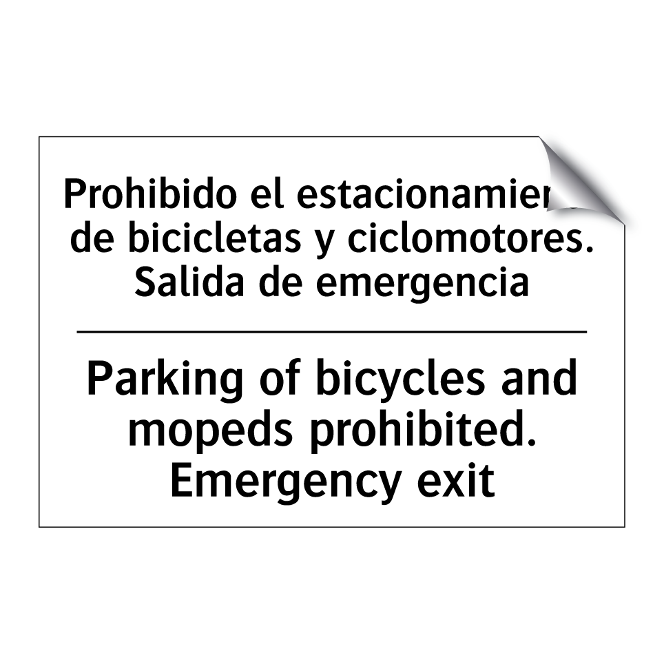 Prohibido el estacionamiento de bicicletas y ciclomotores. Salida de emergencia - Parking of bicycles and mopeds prohibited. Emergency exit