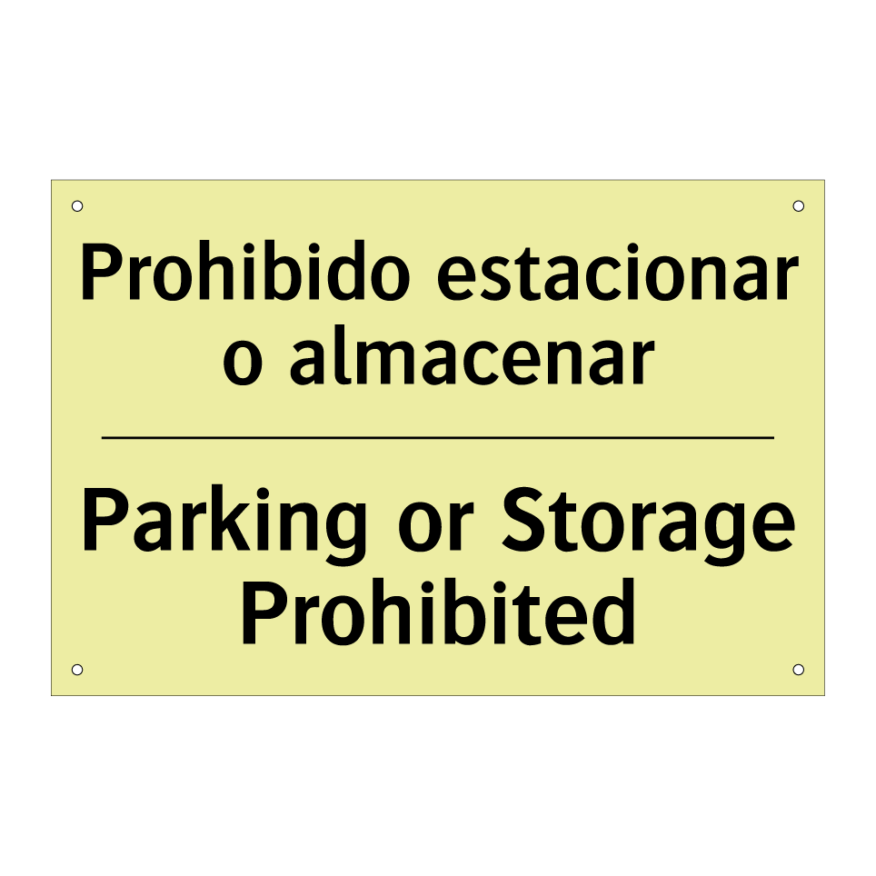 Prohibido estacionar o almacenar - Parking or Storage Prohibited