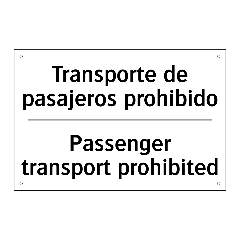Transporte de pasajeros prohibido - Passenger transport prohibited
