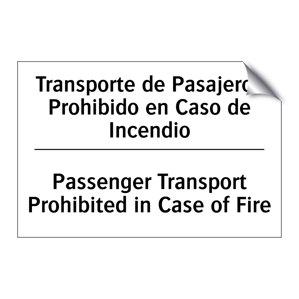 Transporte de Pasajeros Prohibido en Caso de Incendio - Passenger Transport Prohibited in Case of Fire