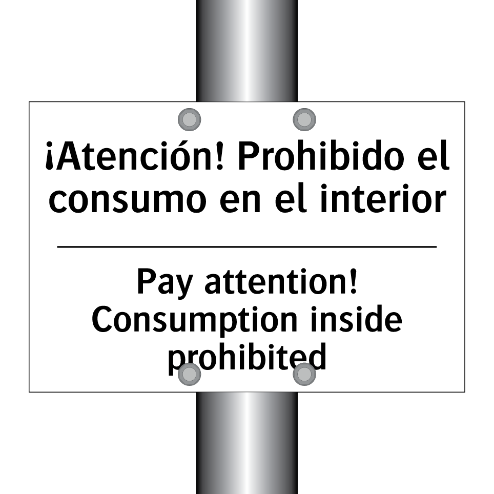 ¡Atención! Prohibido el consumo en el interior - Pay attention! Consumption inside prohibited