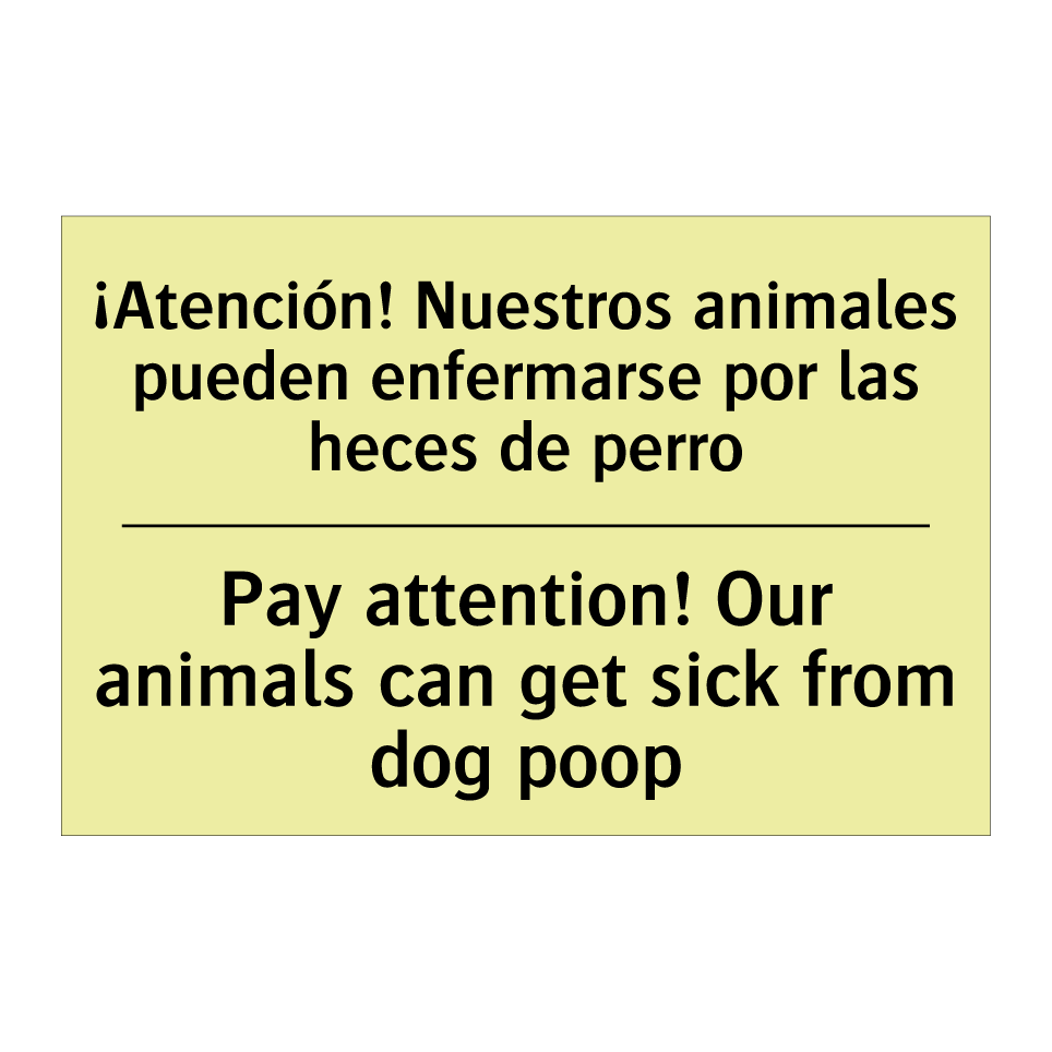 ¡Atención! Nuestros animales pueden enfermarse por las heces de perro - Pay attention! Our animals can get sick from dog poop