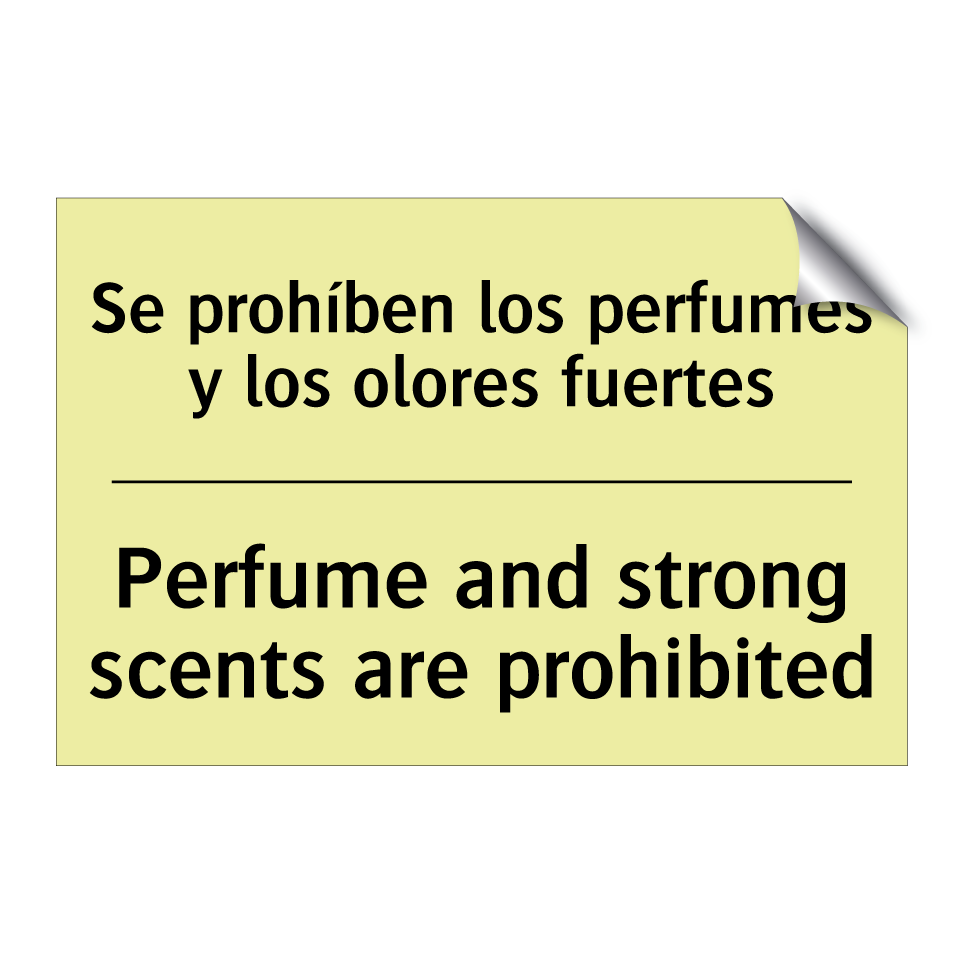 Se prohíben los perfumes y los olores fuertes - Perfume and strong scents are prohibited