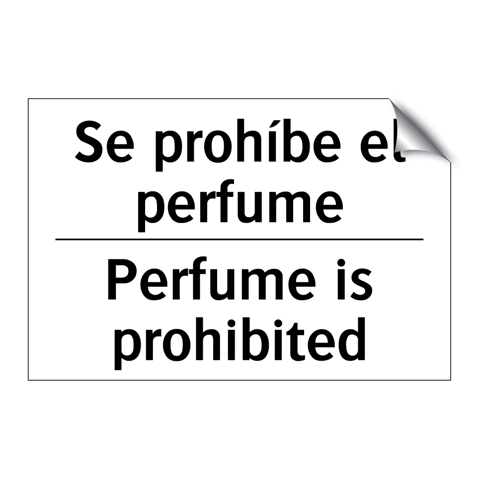Se prohíbe el perfume - Perfume is prohibited