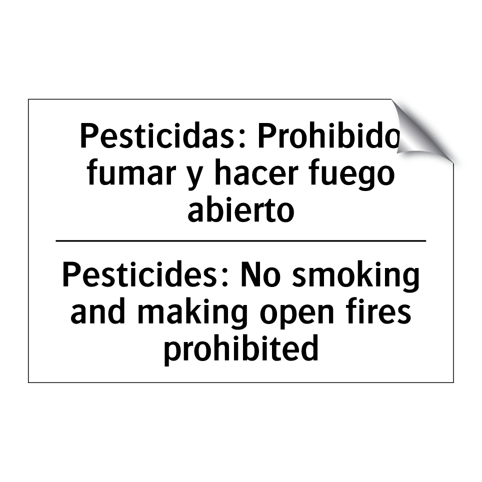 Pesticidas: Prohibido fumar y hacer fuego abierto - Pesticides: No smoking and making open fires prohibited