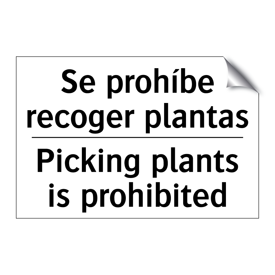 Se prohíbe recoger plantas - Picking plants is prohibited