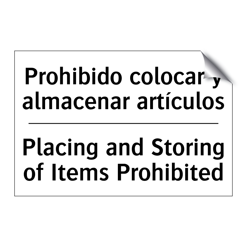 Prohibido colocar y almacenar artículos - Placing and Storing of Items Prohibited