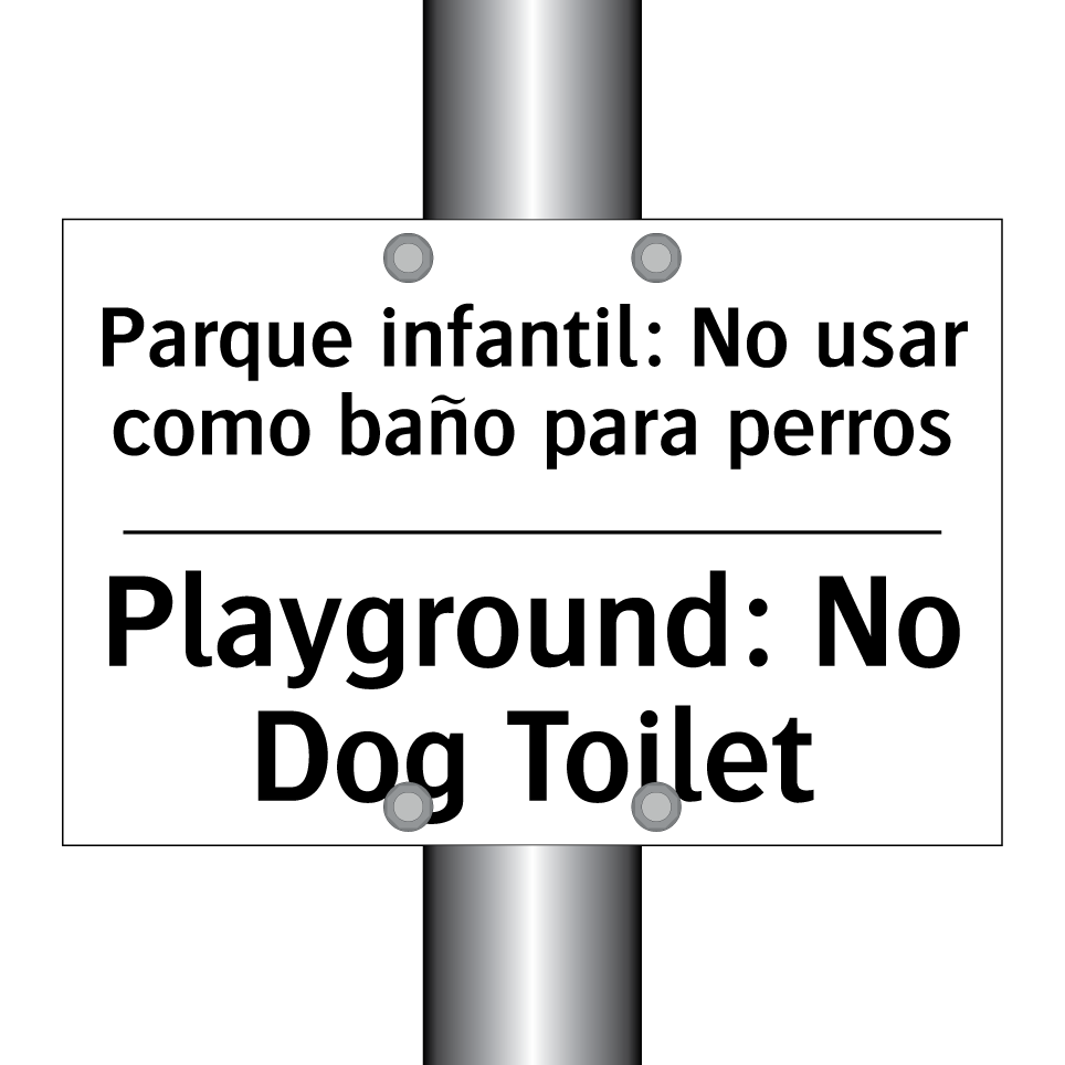 Parque infantil: No usar como baño para perros - Playground: No Dog Toilet