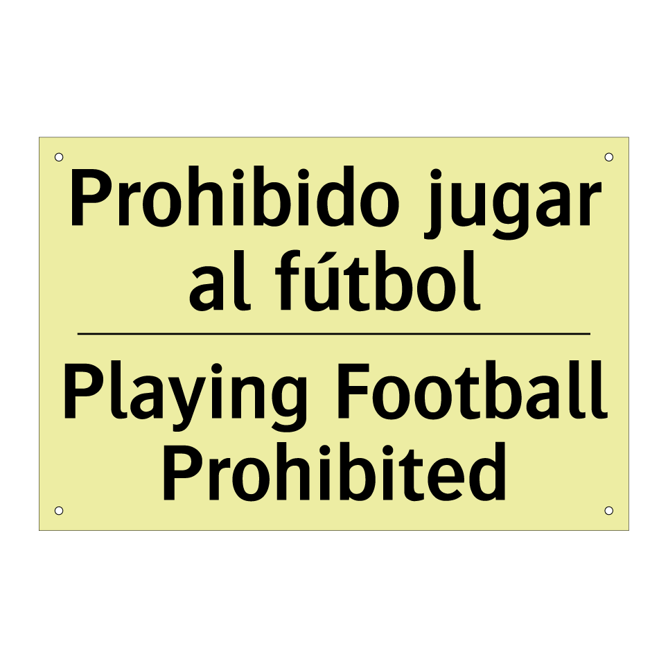 Prohibido jugar al fútbol - Playing Football Prohibited
