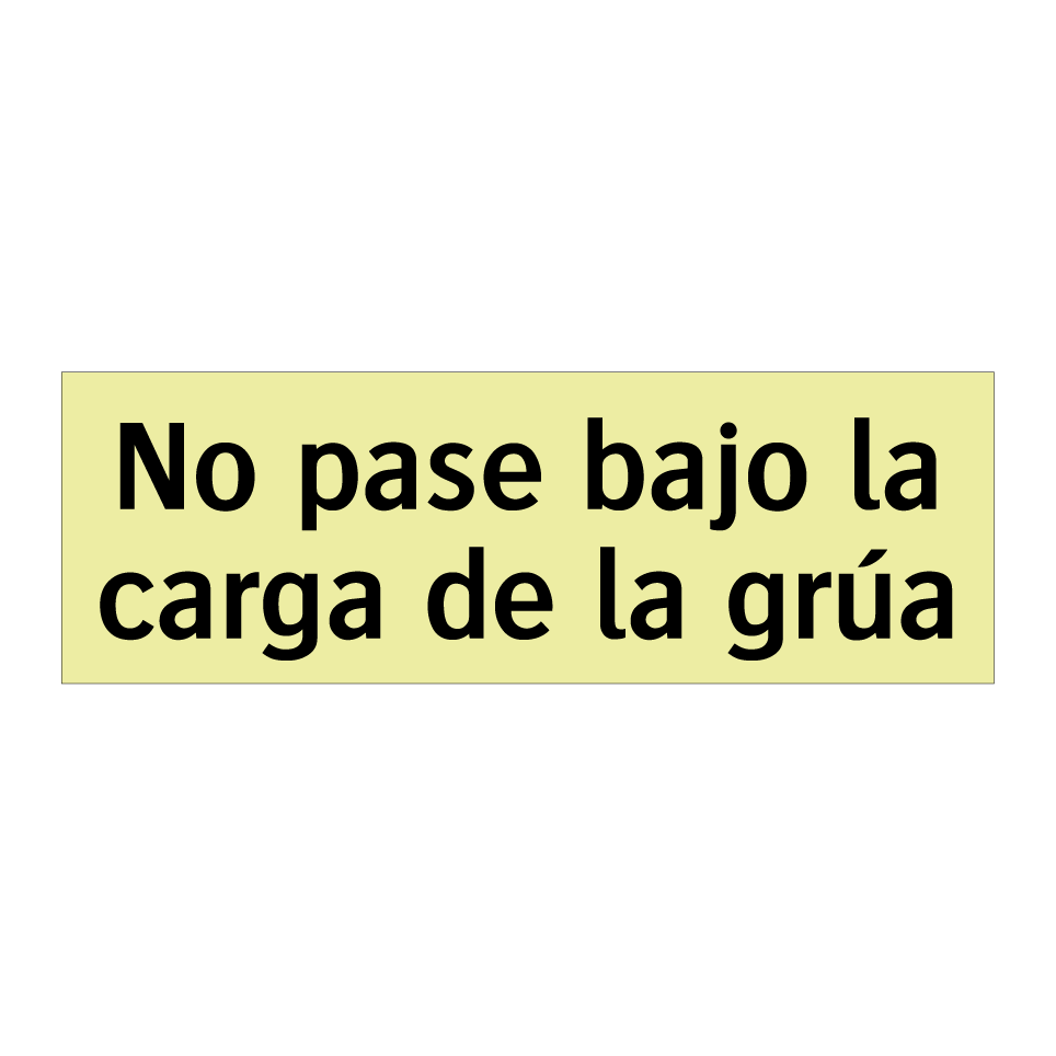 No pase bajo la carga de la grúa