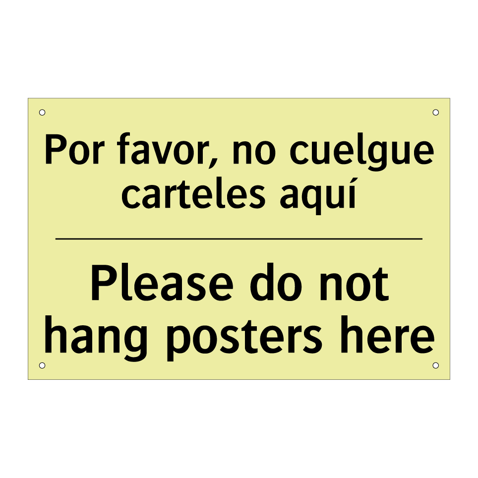 Por favor, no cuelgue carteles aquí - Please do not hang posters here