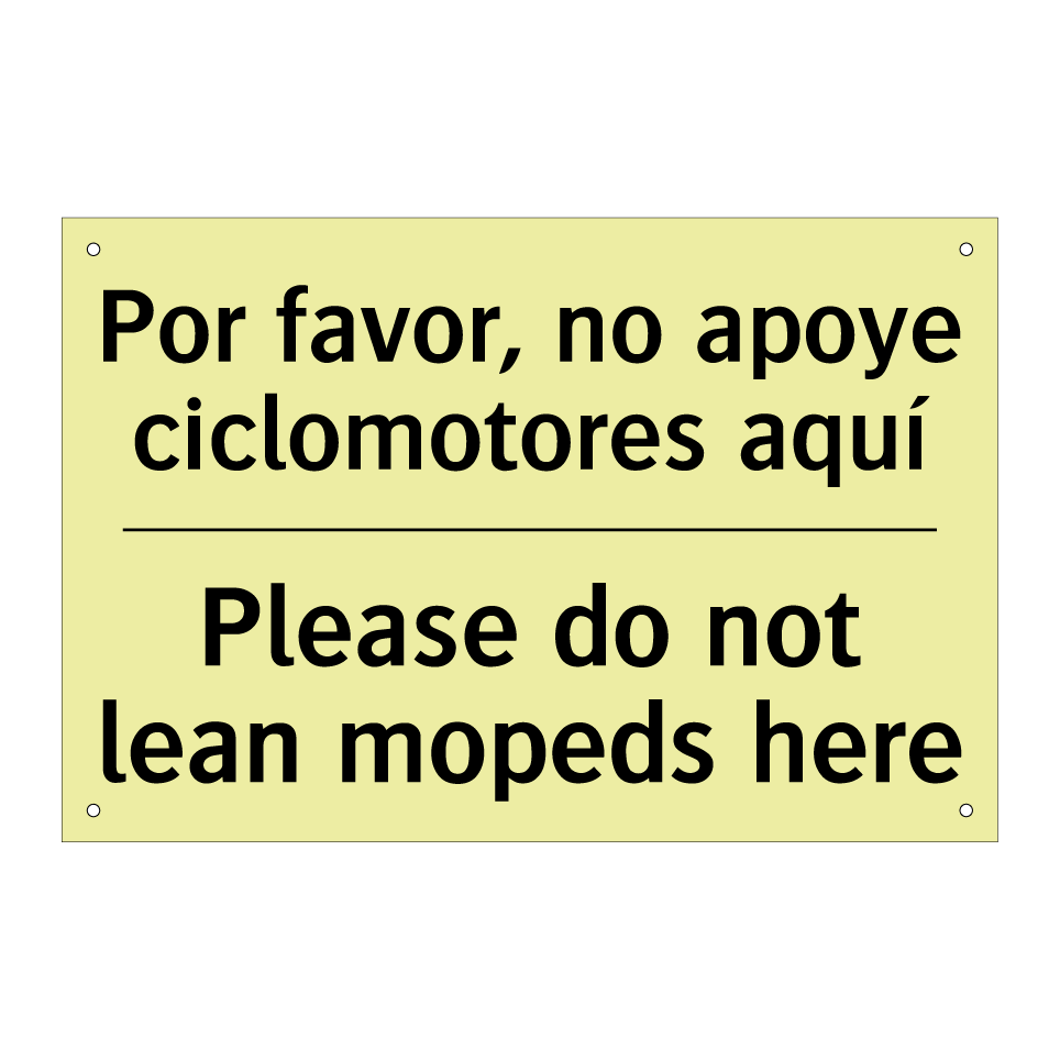 Por favor, no apoye ciclomotores aquí - Please do not lean mopeds here