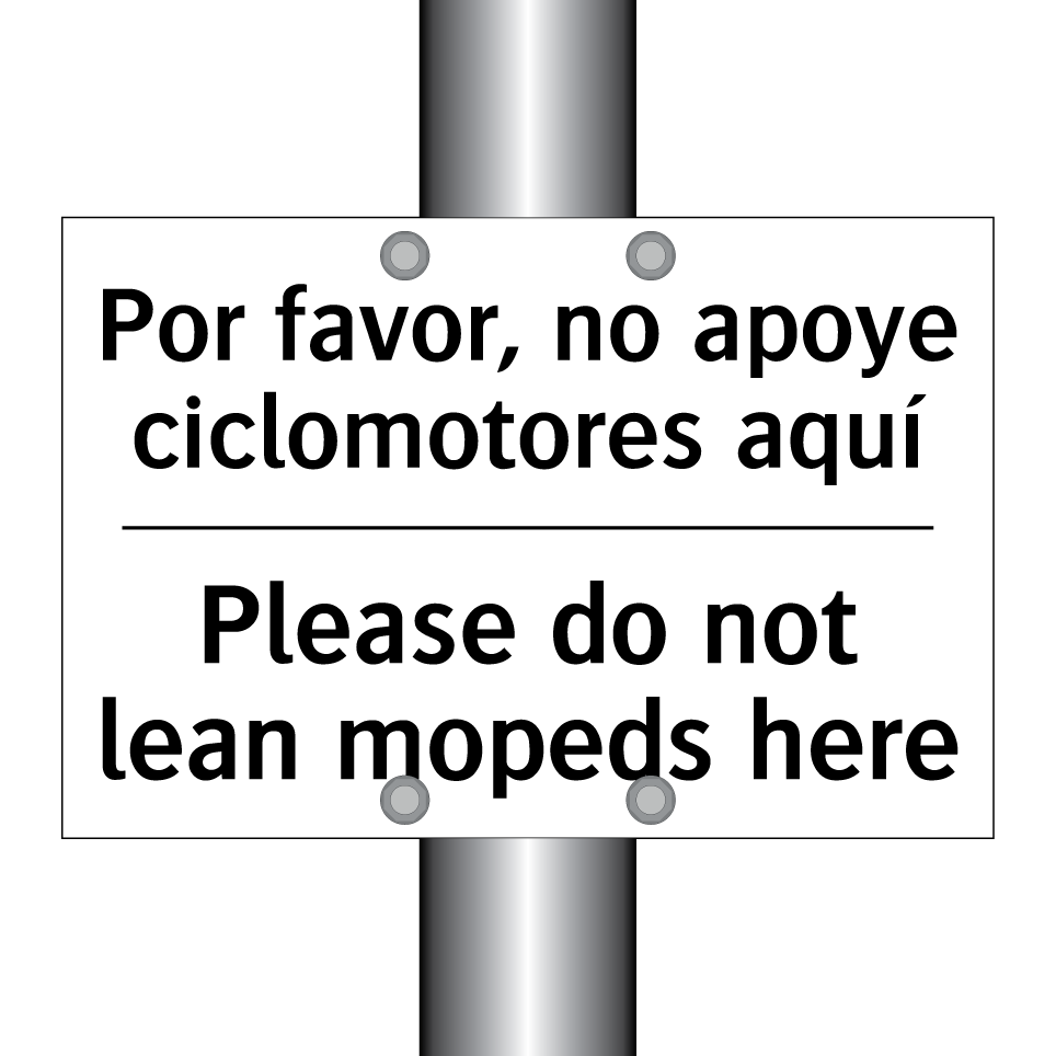 Por favor, no apoye ciclomotores aquí - Please do not lean mopeds here