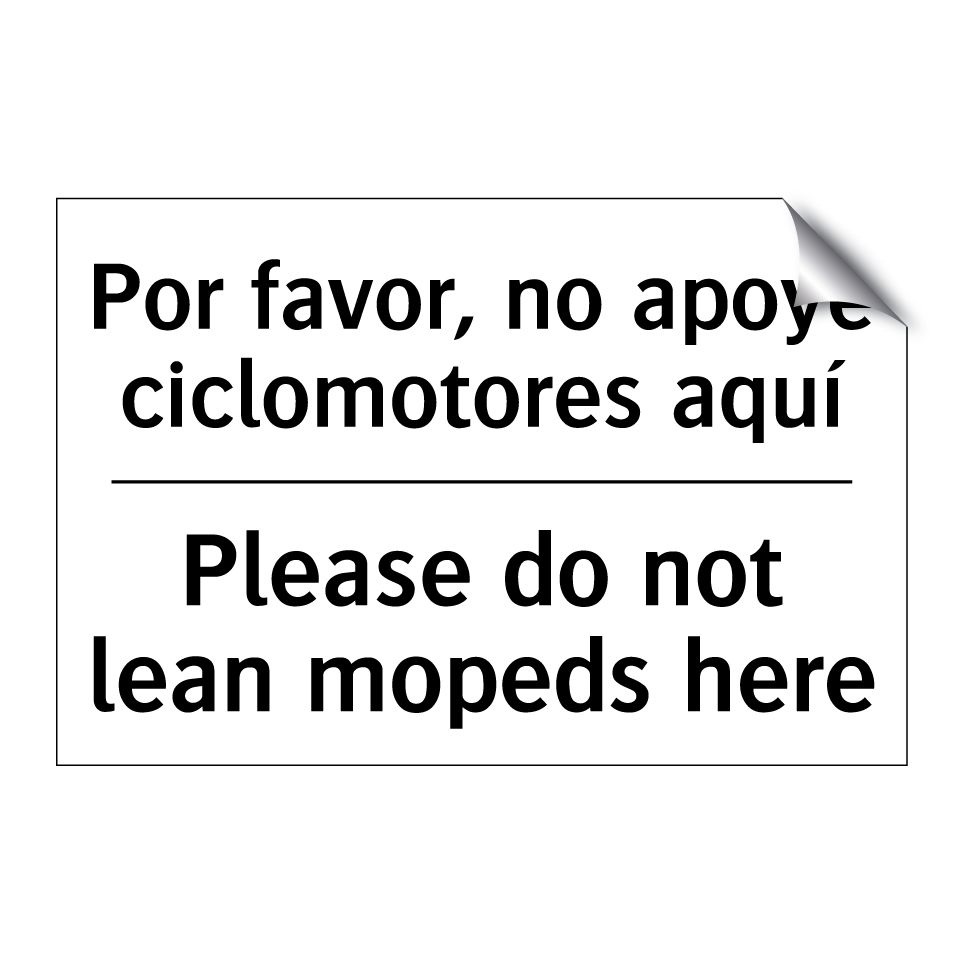 Por favor, no apoye ciclomotores aquí - Please do not lean mopeds here