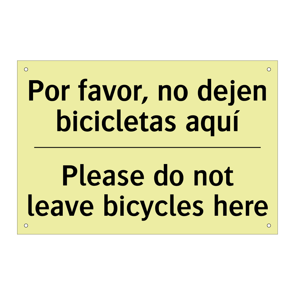 Por favor, no dejen bicicletas aquí - Please do not leave bicycles here