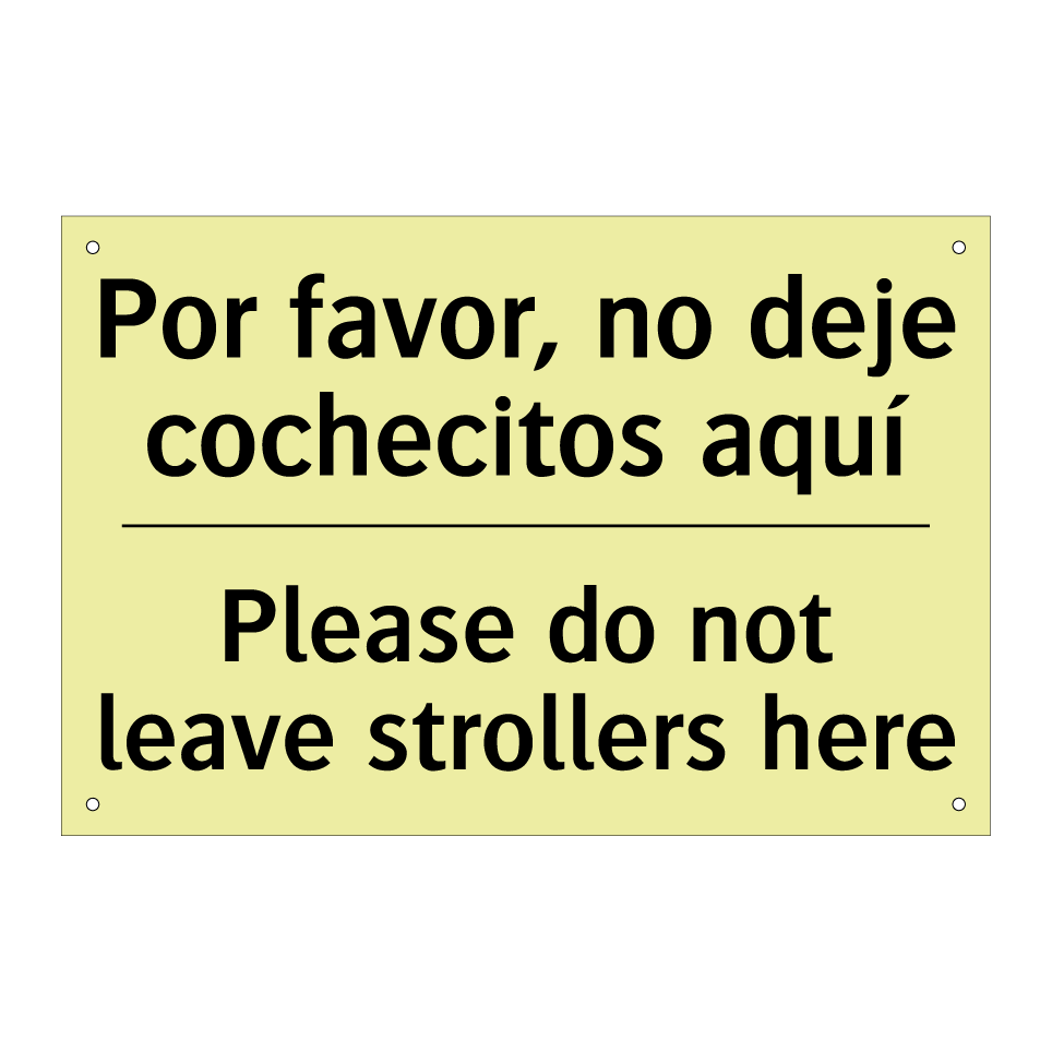 Por favor, no deje cochecitos aquí - Please do not leave strollers here