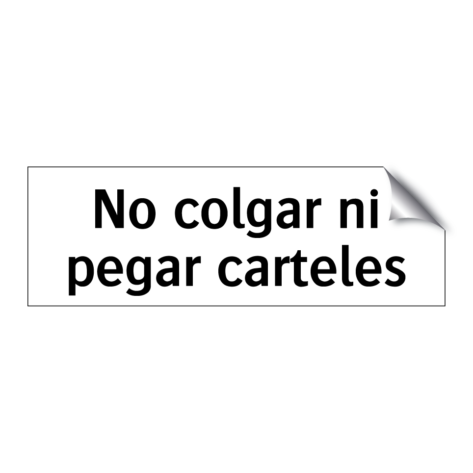 No colgar ni pegar carteles