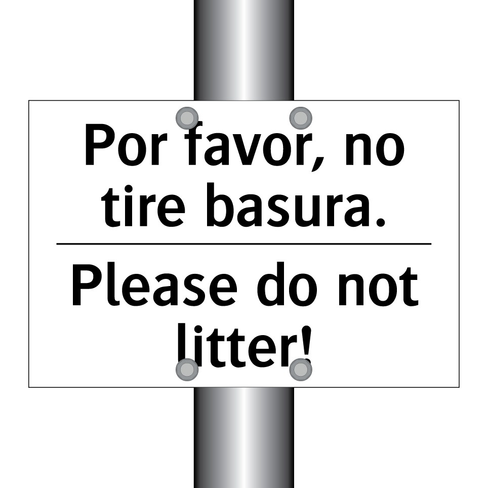 Por favor, no tire basura. - Please do not litter!