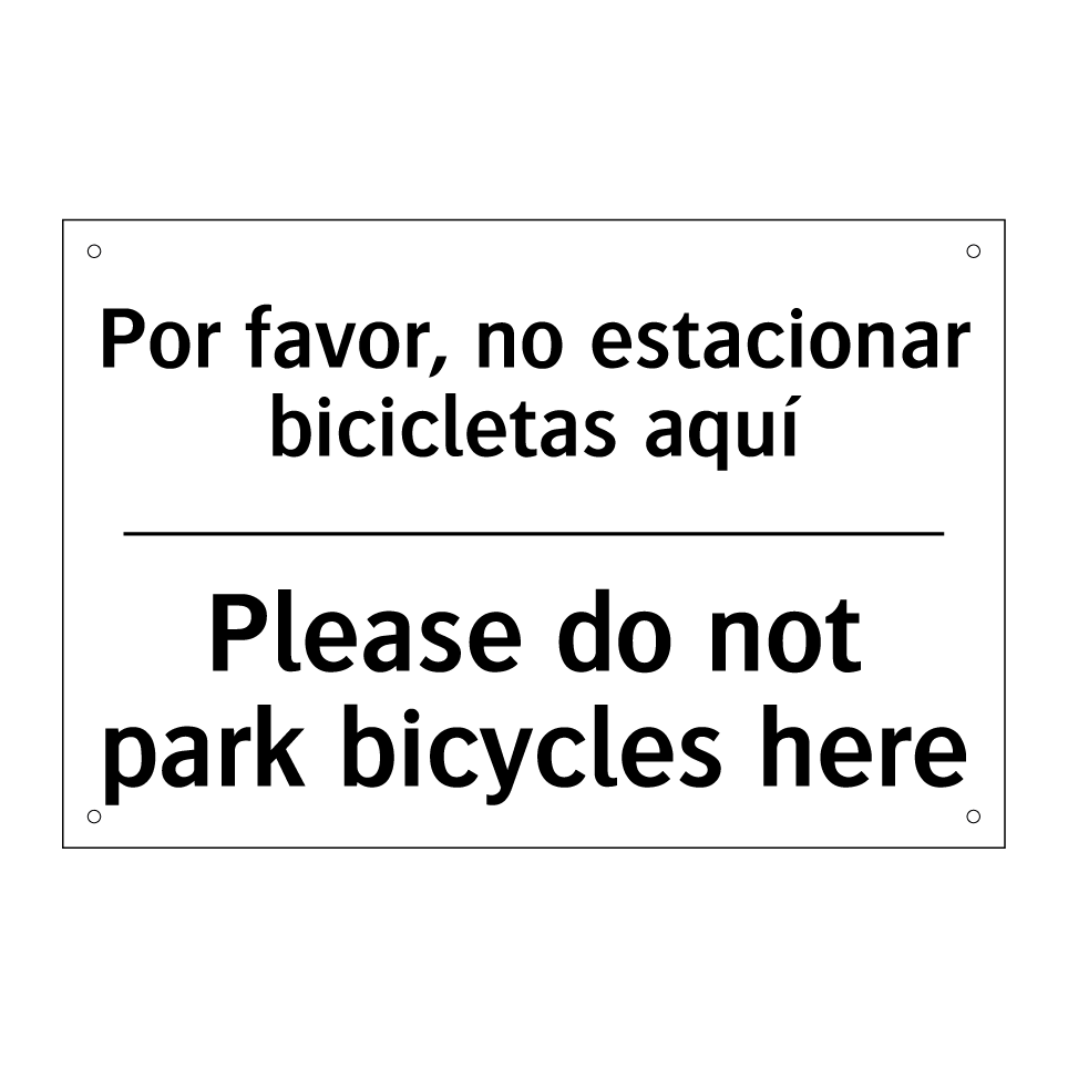 Por favor, no estacionar bicicletas aquí - Please do not park bicycles here