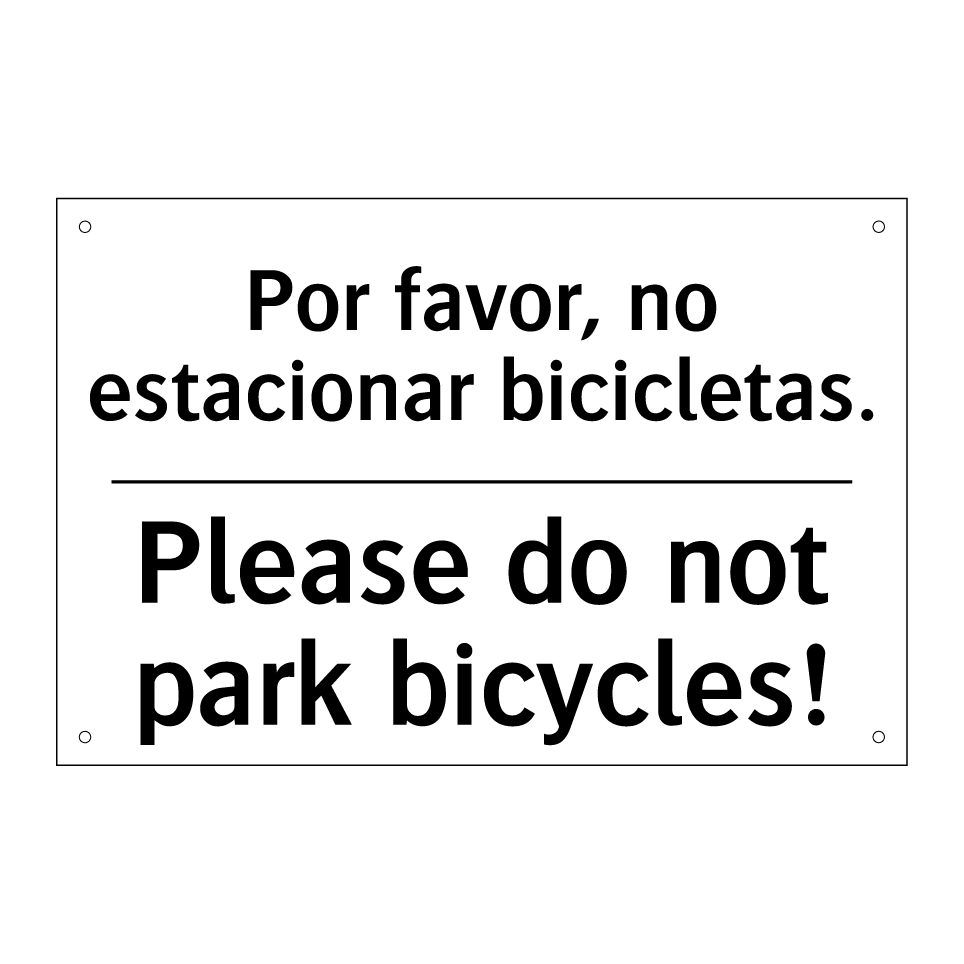 Por favor, no estacionar bicicletas. - Please do not park bicycles!