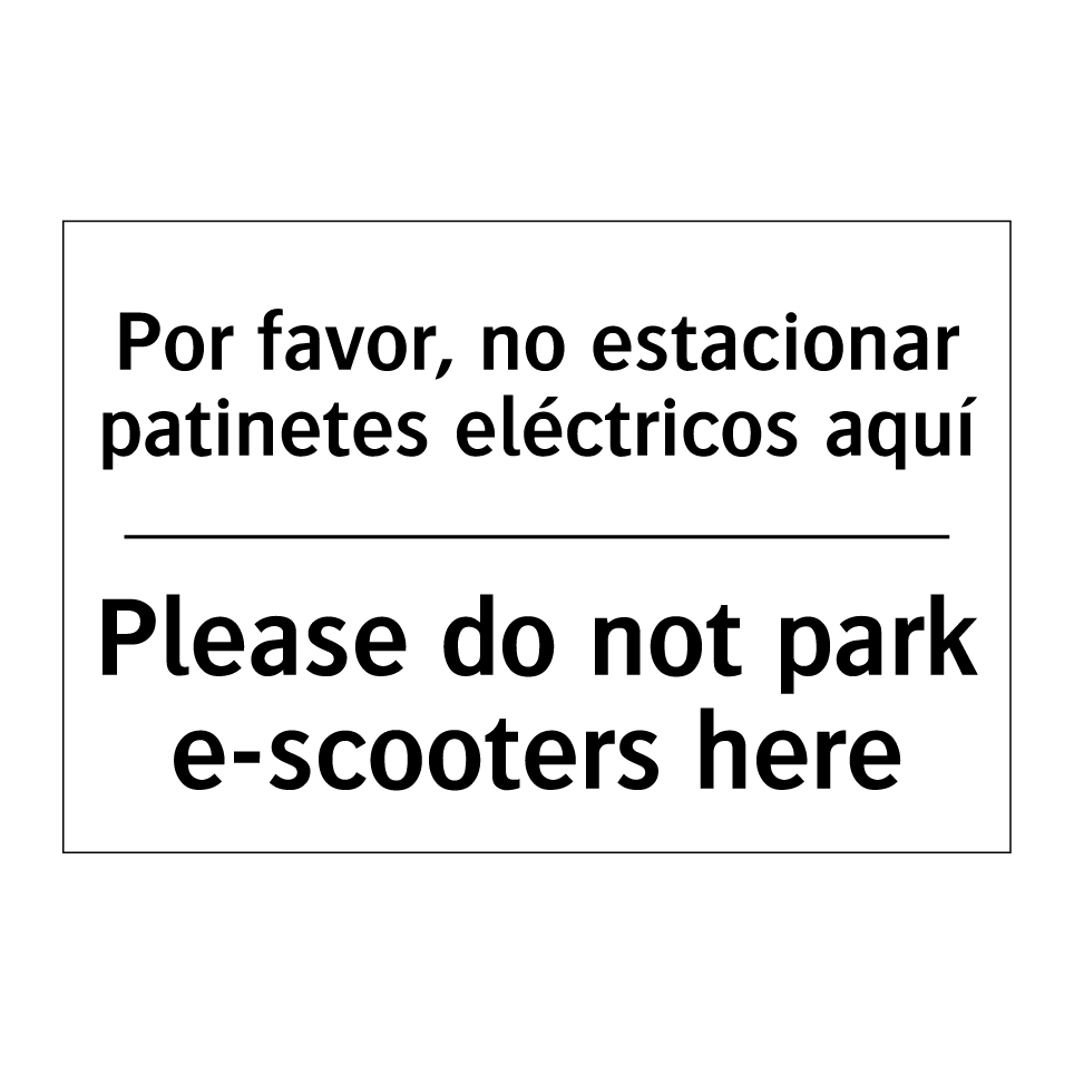 Por favor, no estacionar patinetes eléctricos aquí - Please do not park e-scooters here