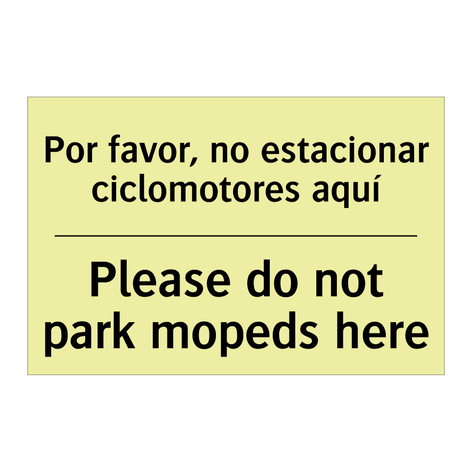 Por favor, no estacionar ciclomotores aquí - Please do not park mopeds here