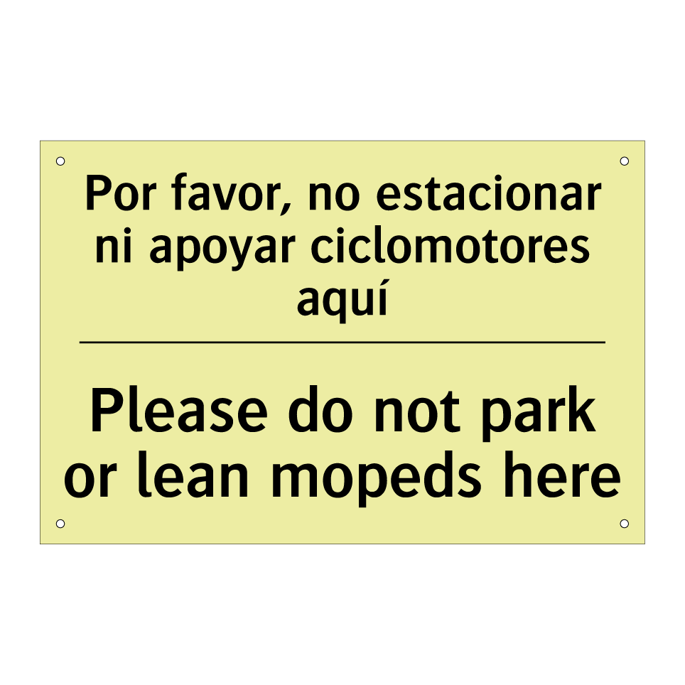 Por favor, no estacionar ni apoyar ciclomotores aquí - Please do not park or lean mopeds here