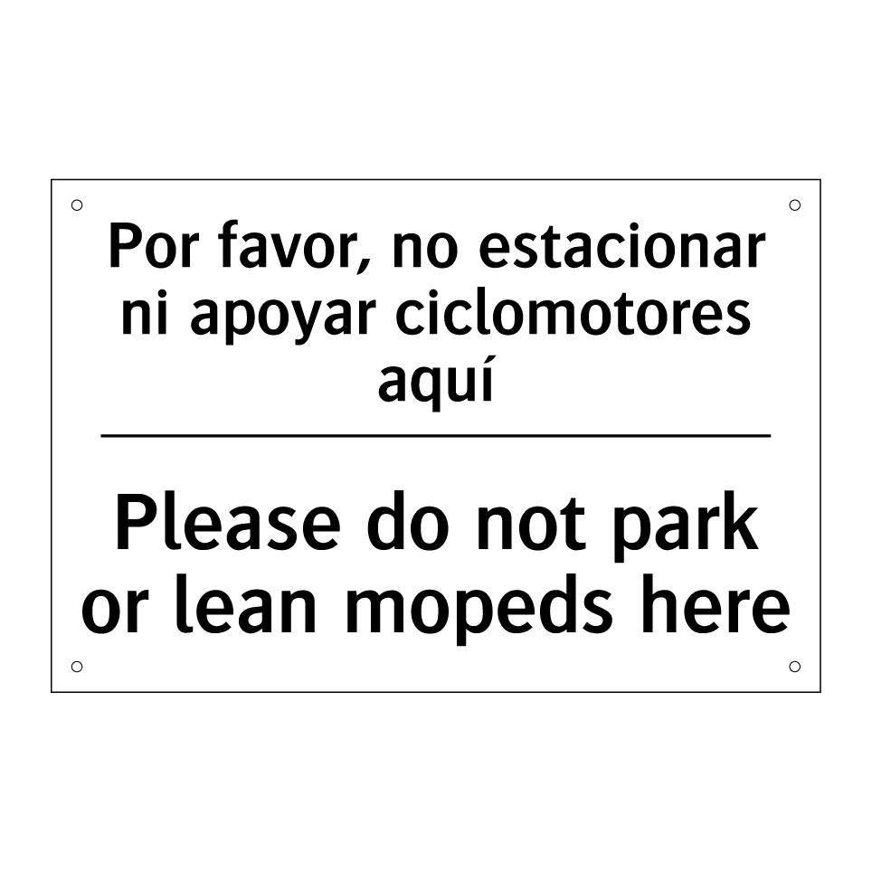 Por favor, no estacionar ni apoyar ciclomotores aquí - Please do not park or lean mopeds here