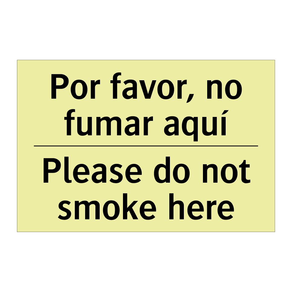 Por favor, no fumar aquí - Please do not smoke here