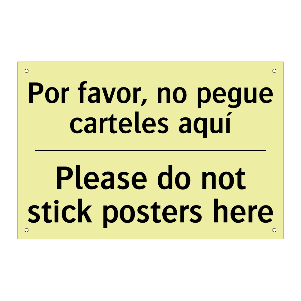 Por favor, no pegue carteles aquí - Please do not stick posters here