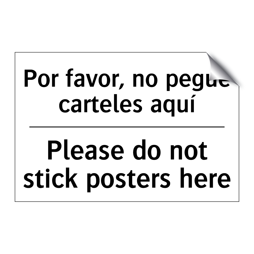 Por favor, no pegue carteles aquí - Please do not stick posters here