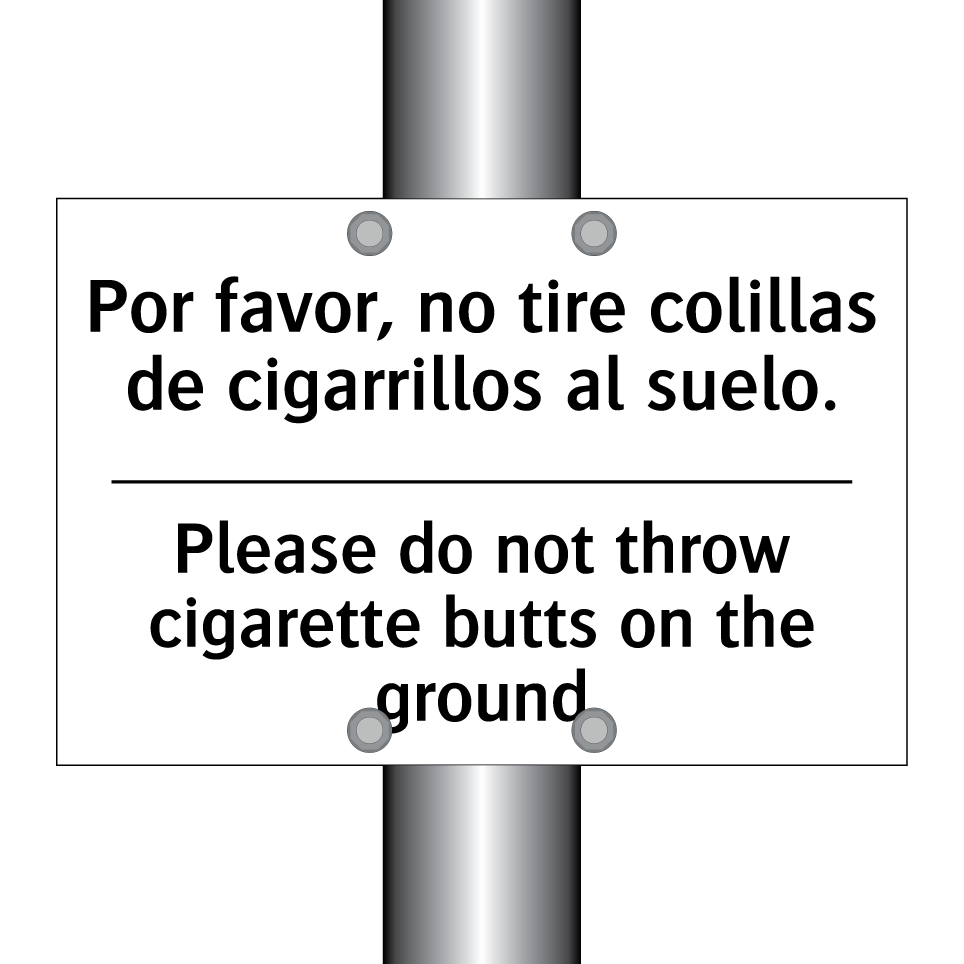 Por favor, no tire colillas de cigarrillos al suelo. - Please do not throw cigarette butts on the ground