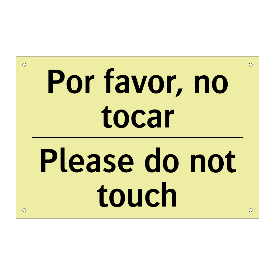 Por favor, no tocar - Please do not touch