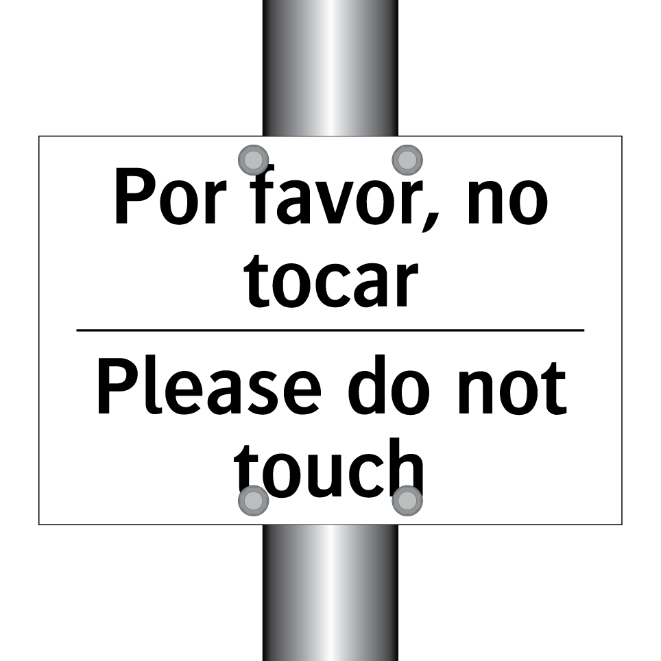 Por favor, no tocar - Please do not touch