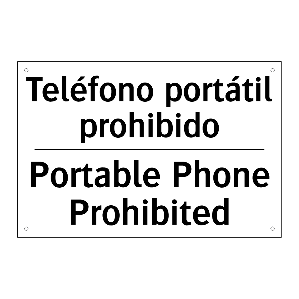Teléfono portátil prohibido - Portable Phone Prohibited