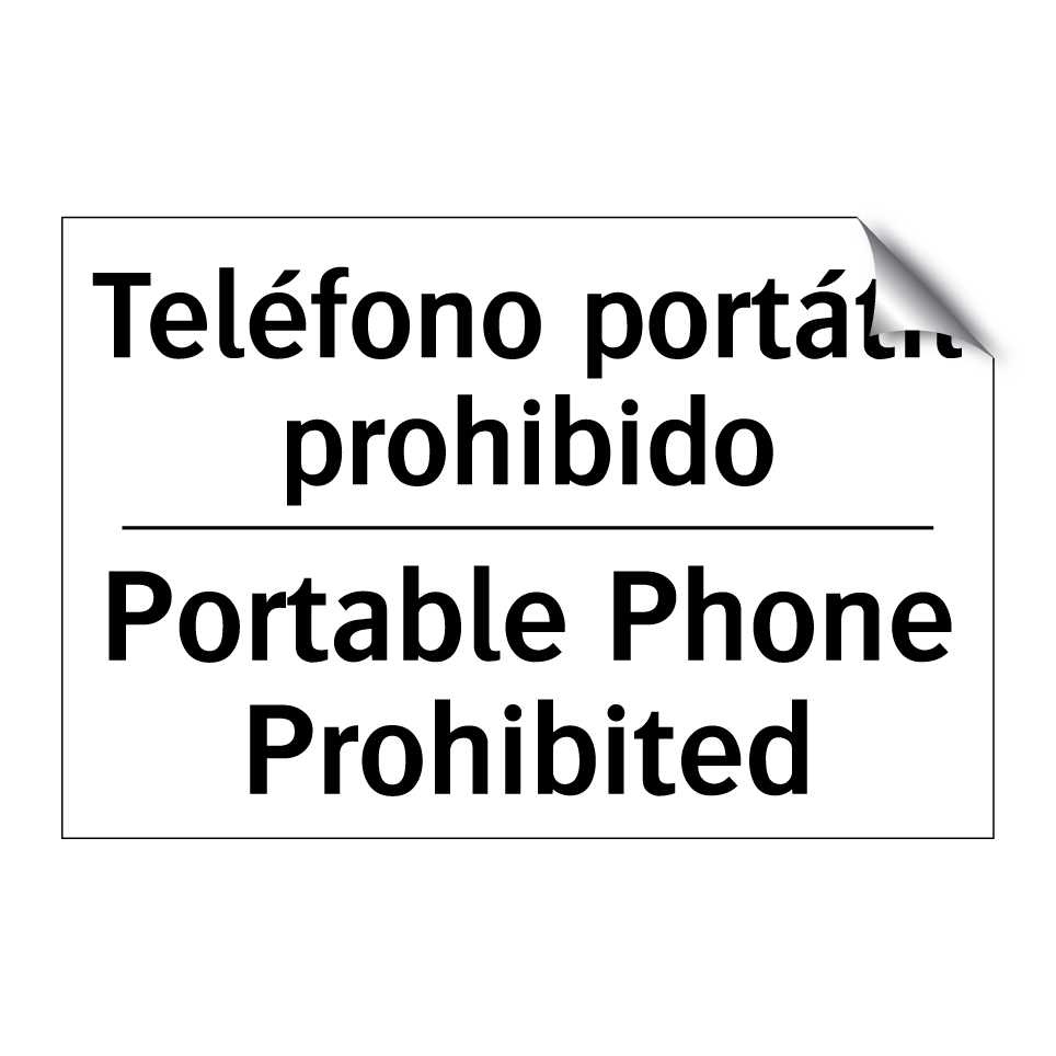 Teléfono portátil prohibido - Portable Phone Prohibited
