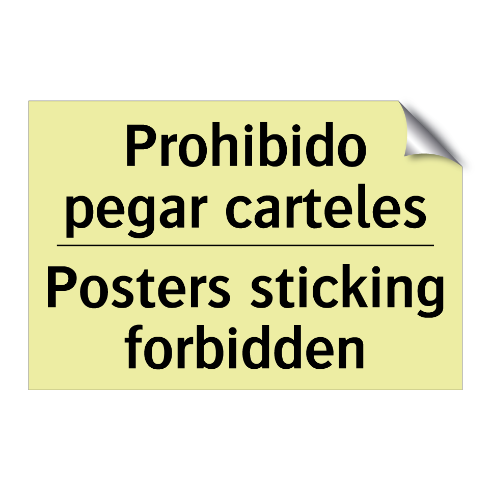 Prohibido pegar carteles - Posters sticking forbidden