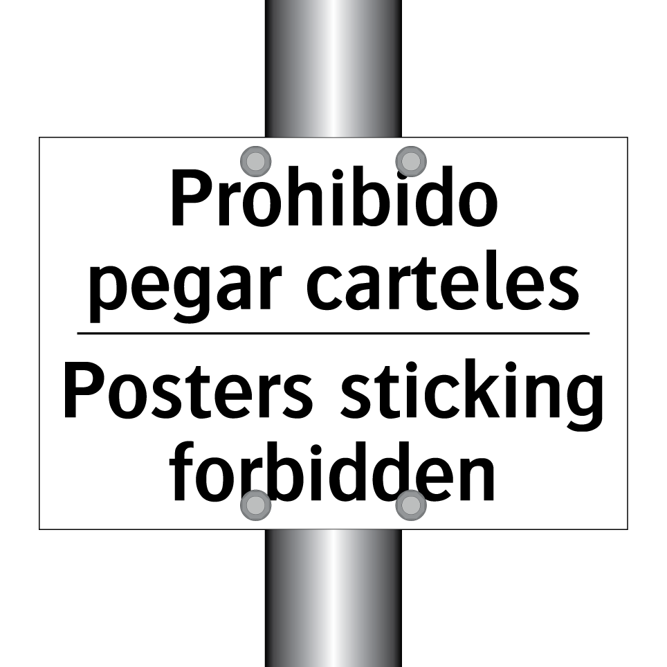 Prohibido pegar carteles - Posters sticking forbidden