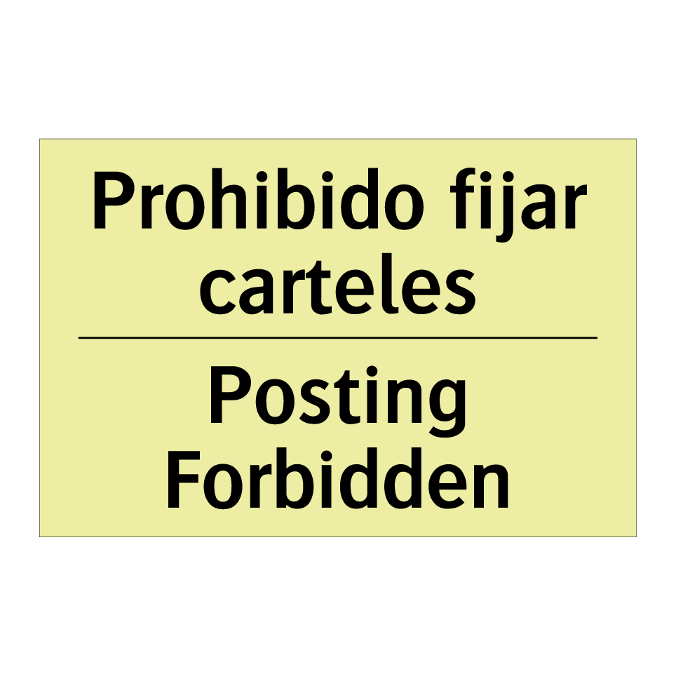 Prohibido fijar carteles - Posting Forbidden