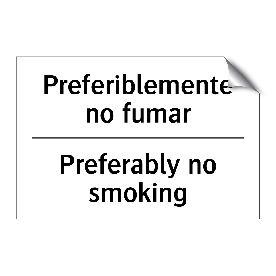 Preferiblemente no fumar - Preferably no smoking