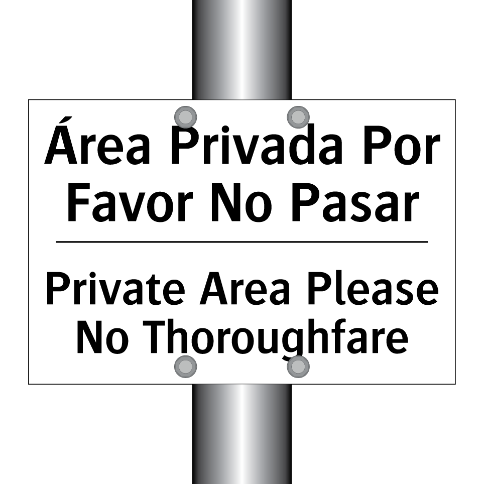 Área Privada Por Favor No Pasar - Private Area Please No Thoroughfare