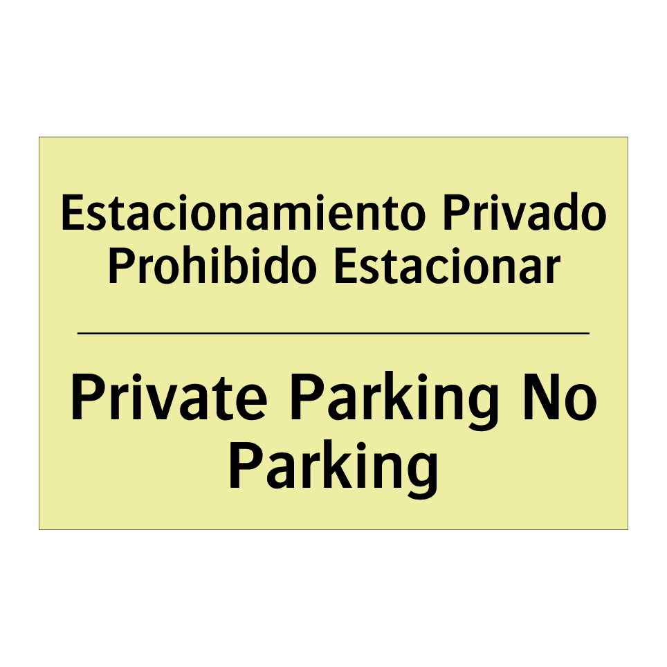 Estacionamiento Privado Prohibido Estacionar - Private Parking No Parking