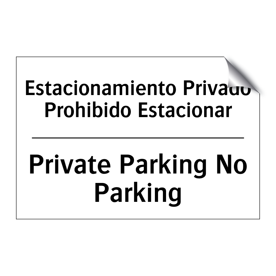 Estacionamiento Privado Prohibido Estacionar - Private Parking No Parking