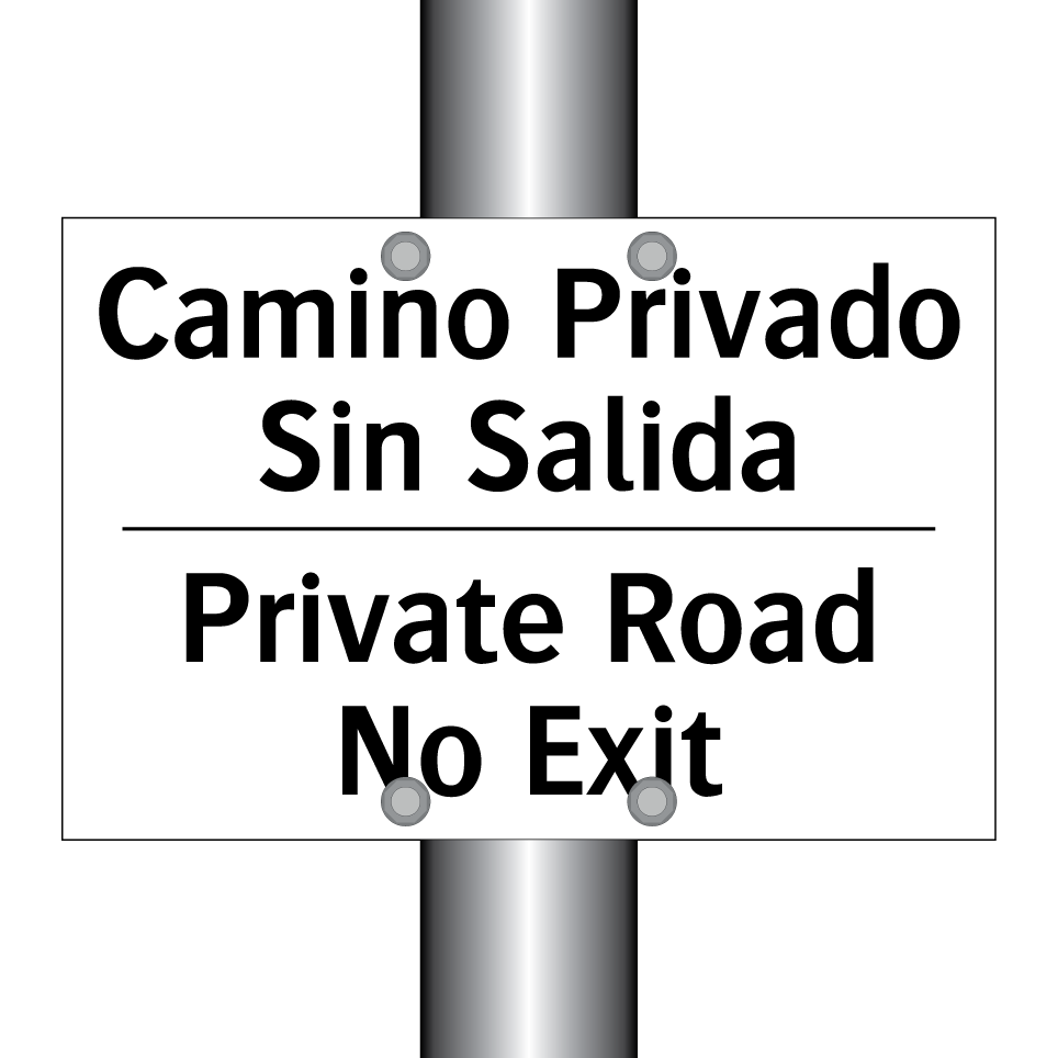 Camino Privado Sin Salida - Private Road No Exit