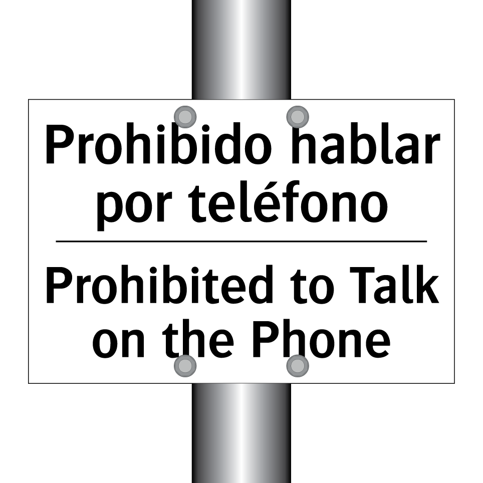 Prohibido hablar por teléfono - Prohibited to Talk on the Phone