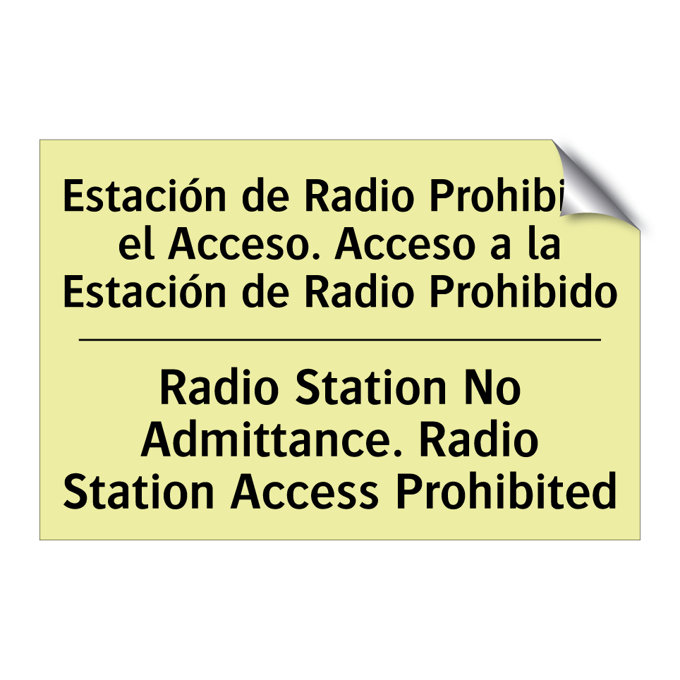 Estación de Radio Prohibido el Acceso. Acceso a la Estación de Radio Prohibido - Radio Station No Admittance. Radio Station Access Prohibited